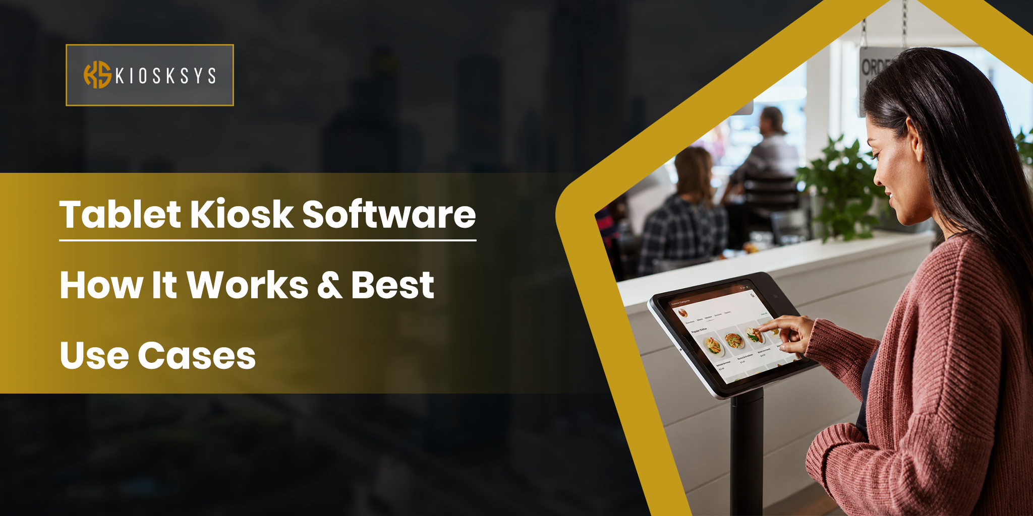 Tablet Kiosk Software