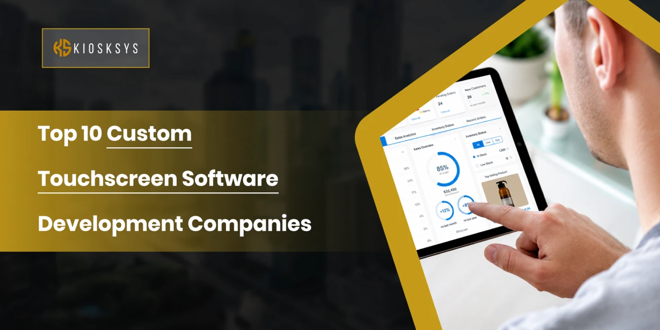 Custom Touchscreen Software Development Companies