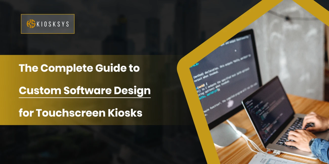 Touchscreen Kiosk Software design